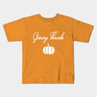 Giving Thanks Kids T-Shirt